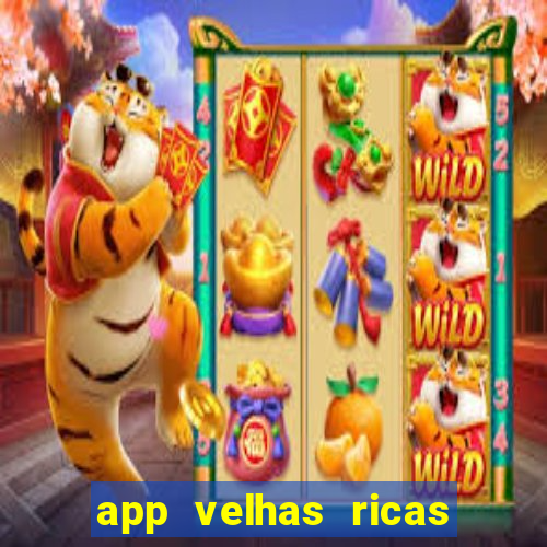 app velhas ricas do pix